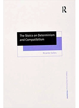 预订 The Stoics on Determinism and Compatibilism: 9781138278011