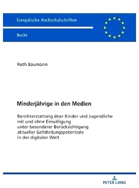 预订 Minderjährige in den Medien: Berichterstattung über Kinder und Jugendliche mit und ohne Einwilligung unter besond