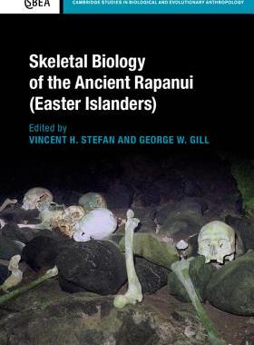 【预订】Skeletal Biology of the Ancient Rapanui (Easter Islanders)