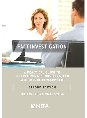 预订 Fact Investigation: A Practical Guide To Interviewing, Counseling, and Case Theory Development Second Edition (NITA
