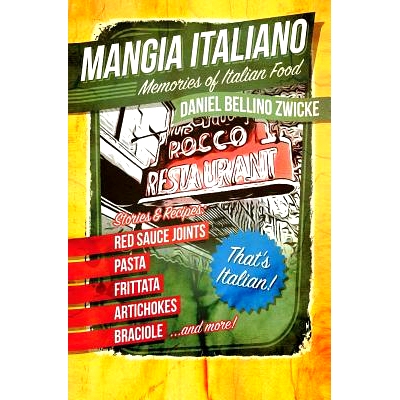预订 Mangia Italiano: Memories of Italian Food: 9781979962421