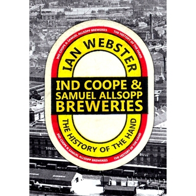 预订 Ind Coope & Samuel Allsopp Breweries: The History of the Hand: 9781445638980