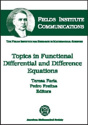 【预售】Topics in Functional Differential and Difference Equations