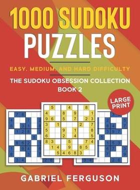 [预订]1000 Sudoku Puzzles Easy, Medium and Hard difficulty Large Print: The Sudoku obsession collection Bo 9798744838065