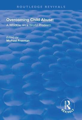【预订】Overcoming Child Abuse: A Window on a World Problem