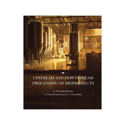 [预订]Upstream and Downstream Processing of Bioproducts 9788180942662