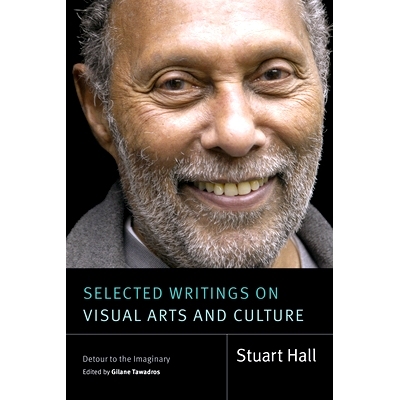 预订 Selected Writings on Visual Arts and Culture: Detour to the Imaginary 视觉艺术与文化选文：绕道想象: 9781478026105