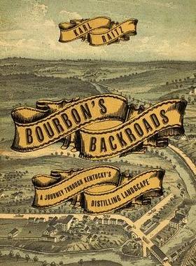 [预订]Bourbon’s Backroads 9780813178424