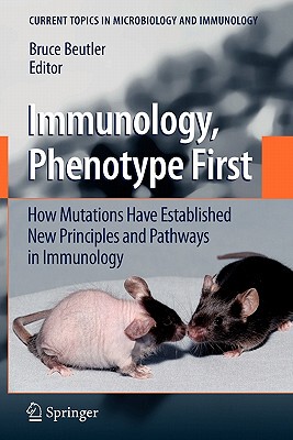 【预订】Immunology, Phenotype First: How Mutations Have Established New Principles and Pathways in Immunology