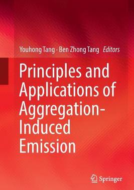 【预订】Principles and Applications of Aggregation-Induced Emission