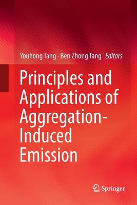 【预订】Principles and Applications of Aggregation-Induced Emission