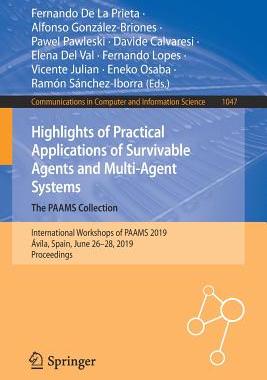 【预订】Highlights of Practical Applications of Survivable Agents and Multi-Agent Systems