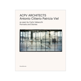预订 ACPV architects : Antonio Citterio, Patricia Viel as seen by Carlo Valsecchi