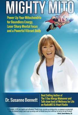 [预订]Mighty Mito: Power Up Your Mitochondria for Boundless Energy, Laser Sharp Mental Focus and a Powerfu 9780997373523