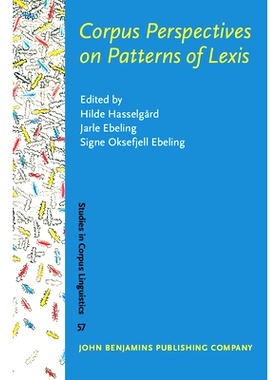 预订 Corpus Perspectives on Patterns of Lexis. 关于Lexis模式语料库的观点: 9789027203632