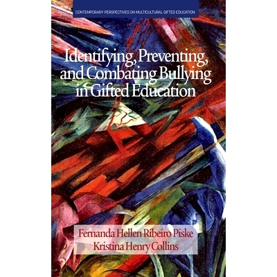 预订 Identifying, Preventing and Combating Bullying in Gifted Education: 9781648028601