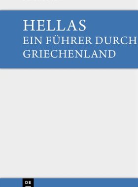 【预订】Hellas. Ein Führer durch Griechenland aus antiken Quellenstücken 9783110357882