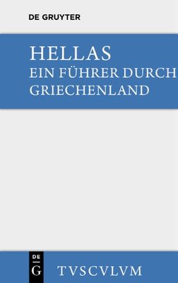 【预订】Hellas. Ein Führer durch Griechenland aus antiken Quellenstücken 9783110357882