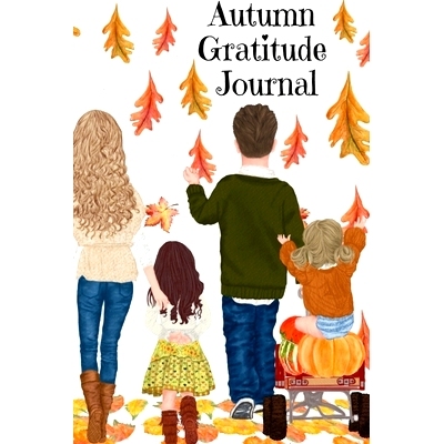 预订 Autumn Gratitude Journal: But I Think I Love Fall Most Of All...BFF Notebook Journaling Pages To Write In Shared Ju