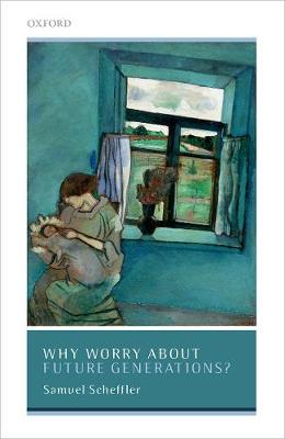 【预订】Why Worry About Future Generations?
