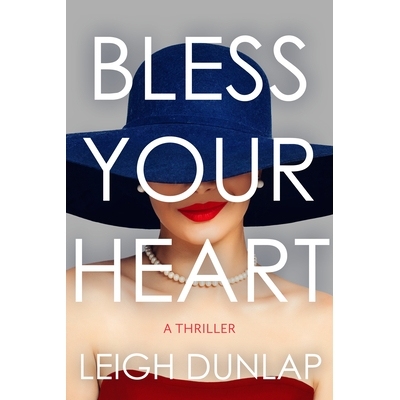 预订 Bless Your Heart: A Thriller 祝福你的心: 9798892421638