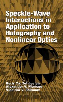 【预订】Speckle-Wave Interactions in Application to Holography and Nonlinear Optics