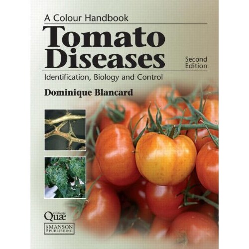 预订 Tomato Diseases Identification, Biology and Control: A Colour Handbook, Second Edition 番茄疾病:识别、生物学和防治