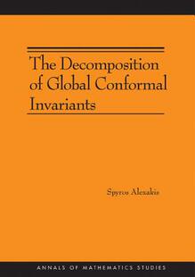 【预订】The Decomposition of Global Conformal Invariants (AM-182)