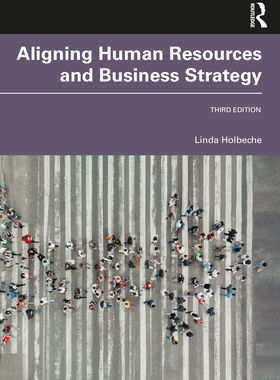 【预订】Aligning Human Resources and Business Strategy 9781032114583