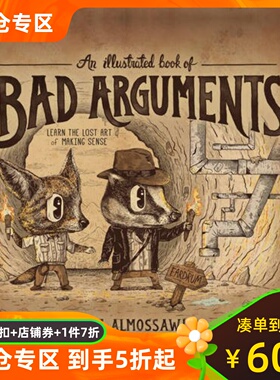 英文原版 神逻辑 不讲道理的人怎么总有理！ 插图版 An Illustrated Book Of Bad Arguments