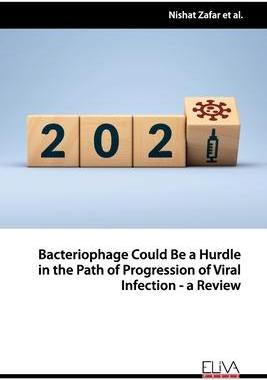 [预订]Bacteriophage Could Be a Hurdle in the Path of Progression of Viral Infection - a Review 9781636480855
