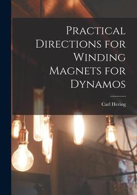 [预订]Practical Directions for Winding Magnets for Dynamos 9781018895451