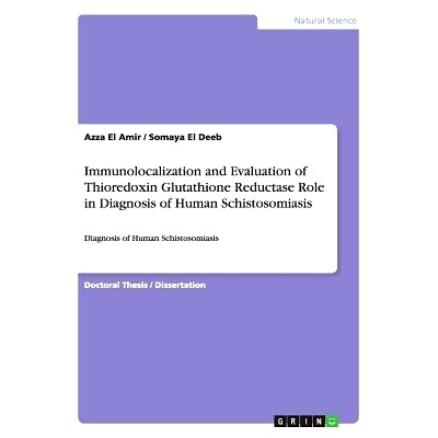 预订 Immunolocalization and Evaluation of Thioredoxin Glutathione Reductase Role in Diagnosis of Human Schistosomiasis: