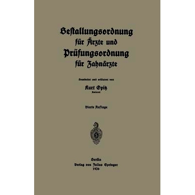预订 Bestallungsordnung für Ärzte und Prüfungsordnung für Zahnärzte: 9783642902123