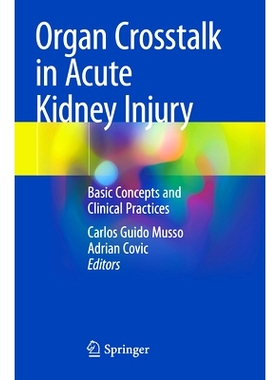预订 Organ Crosstalk in Acute Kidney Injury: Basic Concepts and Clinical Practices 急性肾损伤的器官串扰：基本概念与临床