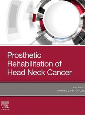 [预订]Prosthetic Rehabilitation of Head and Neck Cancer Patients 9780323823944