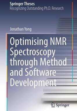 [预订]Optimising NMR Spectroscopy Through Method and Software Development 9783031466830