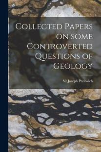 Controverted 9781014628817 Collected Geology Questions Some Papers 预订