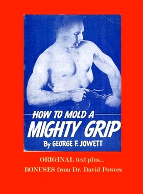 预订 How to Mold a Mighty Grip: Rugged Dad Guidebooks: 9798507207411
