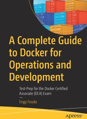 【预订】A Complete Guide to Docker for Operations and Development 9781484281161