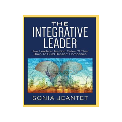 [预订]The Integrative Leader: How Leaders Use Both Sides of Their Brain to Build Resilient Companies 9781952233371