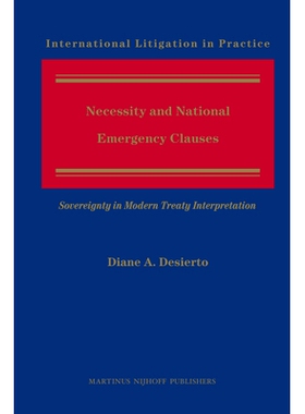 预订 Necessity and National Emergency Clauses: Sovereignty in Modern Treaty Interpretation 必要性和国家紧急条款：现代的