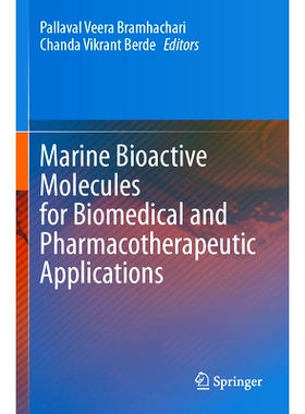 预订 Marine Bioactive Molecules for Biomedical and Pharmacotherapeutic Applications 用于生物医学与*治疗应用的海洋生物活