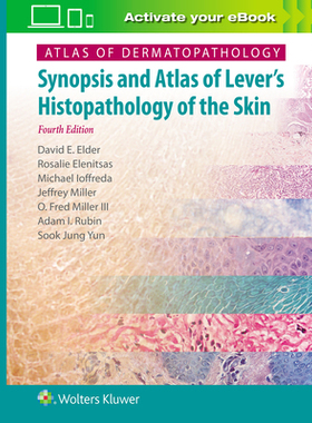 【预订】Atlas of Dermatopathology: Synopsis and Atlas of Lever’s Histopathology of the Skin