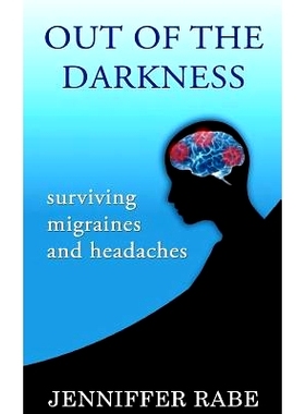 预订 Out of the Darkness: Surviving migraines and headaches: 9781475208962