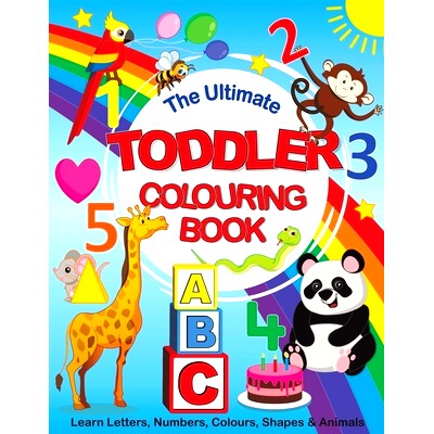 预订 The Ultimate Toddler Colouring Book: Learn Letters, Numbers, Colours, Shapes & Animals