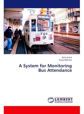 预订 A System for Monitoring Bus Attendance 公交考勤监控系统: 9786207455553