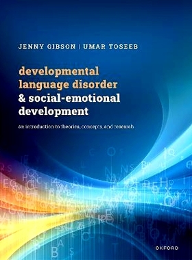 预订 Developmental Language Disorder and Social-Emotional Development: An Introduction to Theories, Concepts, and Resear
