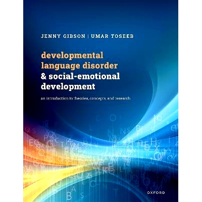 预订 Developmental Language Disorder and Social-Emotional Development: An Introduction to Theories, Concepts, and Resear