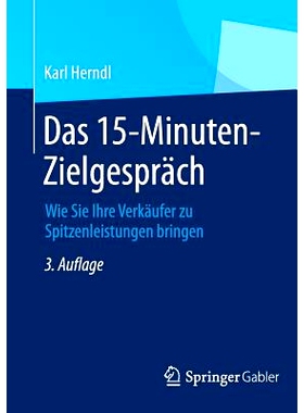 预订 Das 15-Minuten-Zielgespräch: Wie Sie Ihre Verkäufer zu Spitzenleistungen bringen 15分钟对话-引导您的销售人员走向*